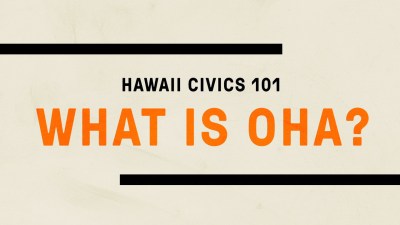 VIDEO: Hawaii Civics 101, Office of Hawaiian Affairs