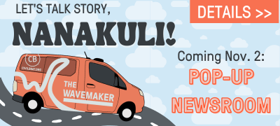 Pop-Up Newsroom: Next Stop — Nanakuli