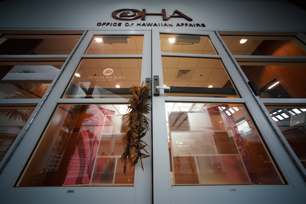 OHA Office of Hawaiian Affairs.