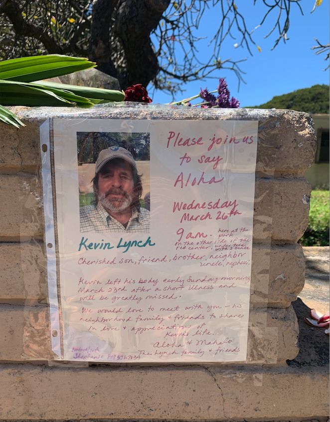Kevin Lynch lived homeless for more than a decade, mostly in Kapiolani Park, and died of throat cancer.