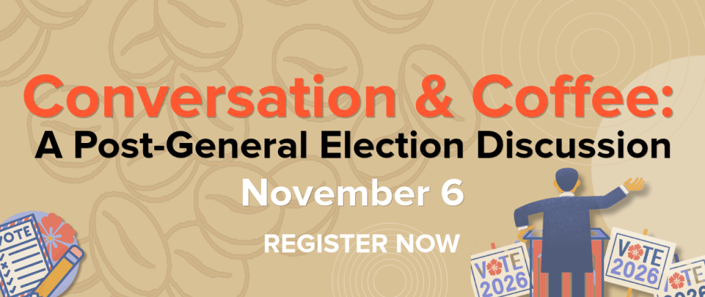 PSA EVENT: Conversation and Coffee: A Post-General Election Discussion 11.06